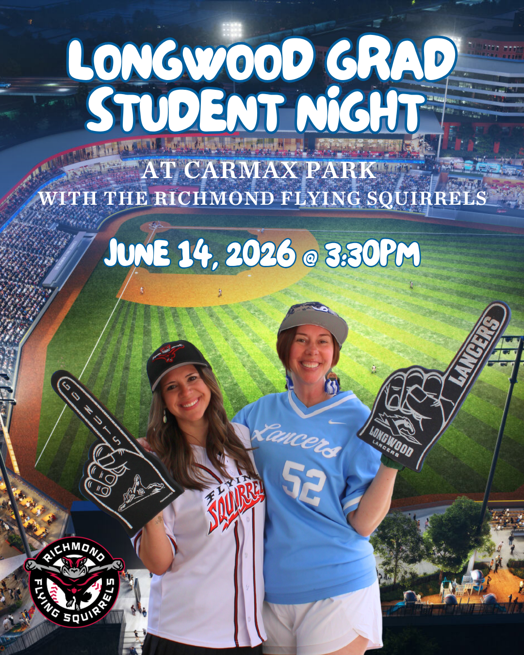 - Longwood Grad Student Night at CarMax Park with the Richmond Flying Squirrels, June 14, 2026.
