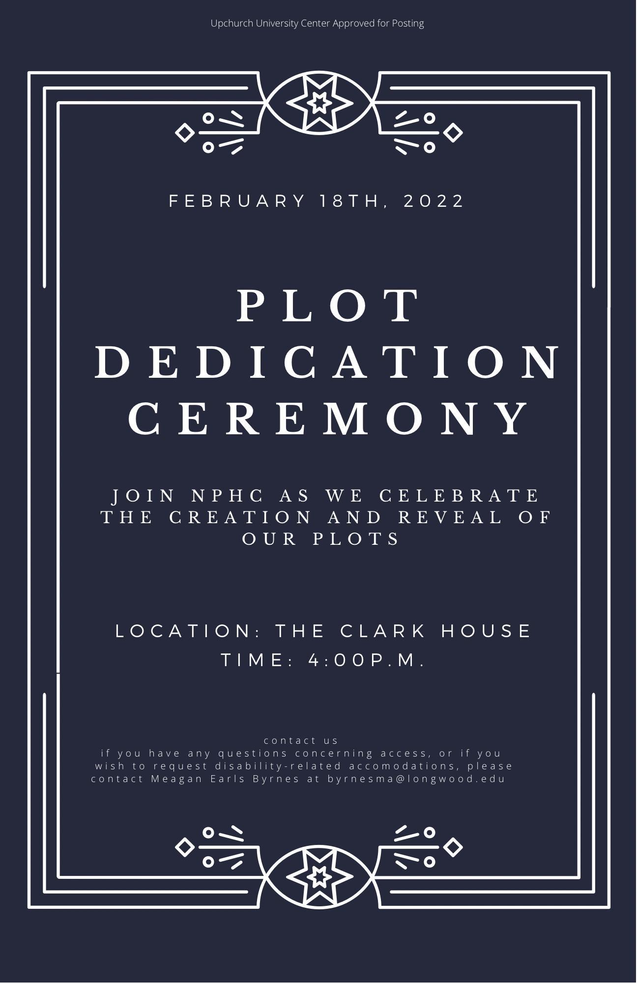 NPHC Plots - Flyer announcing a Plot Dedication Ceremony hosted by NPHC. Event date listed as February 18, 2022, in large centered text. Details note the location as The Clark House with a start time of 4:00 p.m. Dark blue background with decorative white borders, star icons, and accessibility contact information.