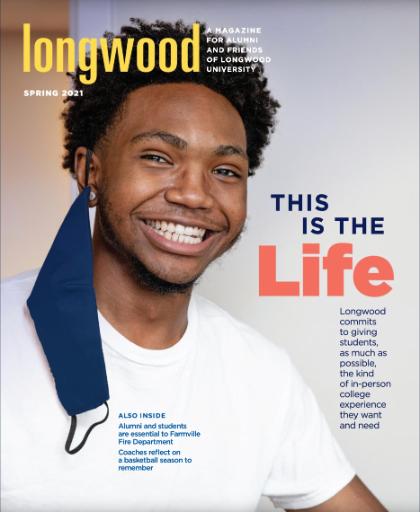 Longwood Magazine Spring 2021